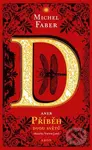 D aneb příběh dvou světů - Michel Faber