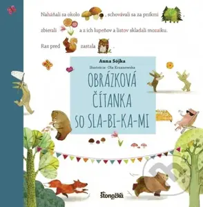 Obrázková čítanka so SLA-BI-KA-MI - Anna Sójka, Ola Krzanowska (ilustrátor) - kniha z kategorie Naučné knihy