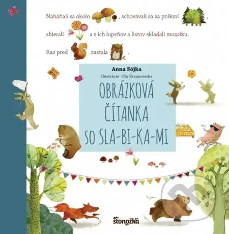 Obrázková čítanka so SLA-BI-KA-MI - Anna Sójka, Ola Krzanowska (ilustrátor) - kniha z kategorie Naučné knihy