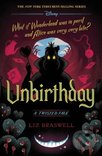 Unbirthday: A Twisted Tale - Liz Braswell - kniha z kategorie Pro děti