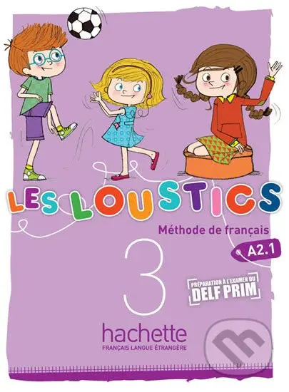 Les Loustics 3 (A2.1): Livre d´éleve - Marianne Capouet - kniha z kategorie Jazykové učebnice a slovníky