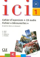 Ici 1/A1 Cahier d´exercices + CD Fichier "Découvertes" - kniha z kategorie Jazykové učebnice a slovníky
