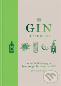 The Gin Dictionary - David T. Smith