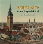 Pardubice na starých pohlednicích - Jan Pleskot, Jan Řeháček - kniha z kategorie Historie