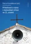Příležitosti a výzvy v komunikaci církve v 21. století - kniha z kategorie Náboženská literatura