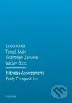Fitness Assessment (Body Composition) - Lucia Malá, T omáš Malý, František Zahálka, Václav Bunc - kniha z kategorie Individuální sporty