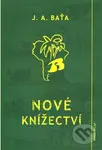Nové knížectví - Jan Antonín Baťa - kniha z kategorie Životopisy