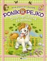 Poník Pejko 2: Dobrodružstvá za plotom - kniha z kategorie Beletrie pro děti