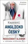 Kapesní anglicko-český medicínský slovník (s výkladem klíčových slov) - kniha z kategorie Medicína