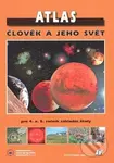 Atlas - Člověk a jeho svět (pro 4. a 5. ročník základní školy) - kniha z kategorie 1. stupeň