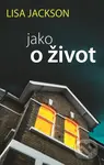 Jako o život - Lisa Jackson