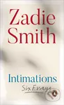 Intimations (Six Essays) - Zadie Smith - kniha z kategorie Beletrie