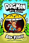 Dogman: Pán blech - Dav Pilkey - kniha z kategorie Beletrie pro děti