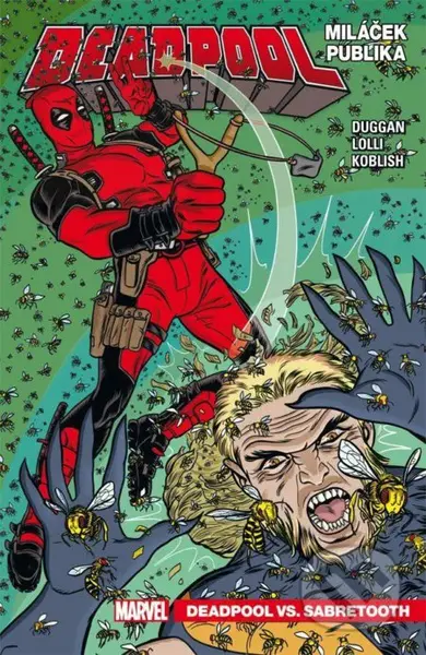 Deadpool, miláček publika 2 - Deadpool vs. Sabretooth - kniha z kategorie Komiksy