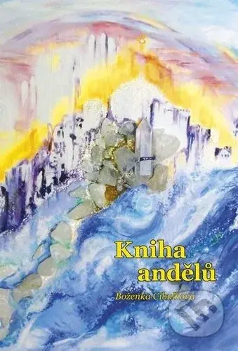 Kniha andělů - Boženka Cibulková - kniha z kategorie Náboženská literatura