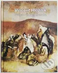 Vincent Hložník (Príbeh jednej zbierky) - Milan Baláž - kniha z kategorie Malířství a sochařství