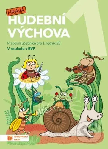 Hravá hudební výchova 1 – pracovní učebn - kniha z kategorie 1. stupeň