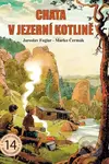 Chata v Jezerní kotlině - Jaroslav Foglar, Marko Čermák (ilustrátor)