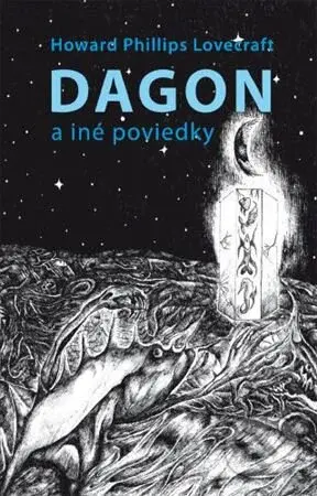 Dagon a iné poviedky - Howard Phillips Lovecraft - kniha z kategorie Sci-fi a fantasy