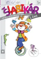 Šlabikár pre prvý ročník základných škôl - 1. časť - kniha z kategorie 1. stupeň