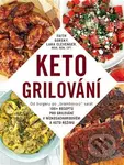 Keto grilování - Lara Clevenger, Faith Gorsky - kniha z kategorie Diety a zdravá výživa