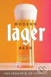 Modern Lager Beer (Techniques, Processes, and Recipes) - Jack Hendler, Joe Connolly
