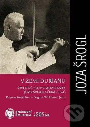 V zemi durianů (Životní osudy muzikanta Jozy Šrogla (1861–1924)) - kniha z kategorie Hudba