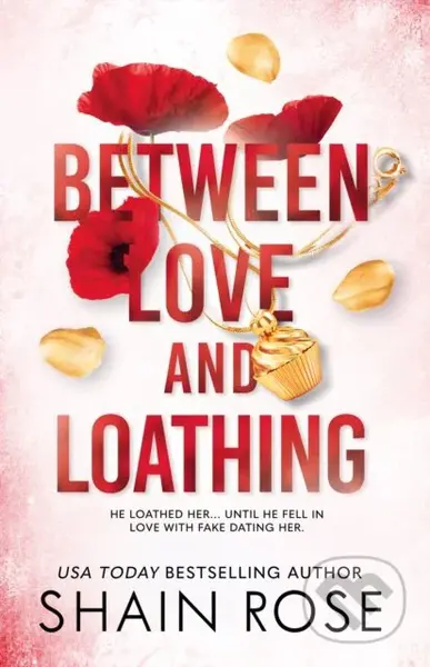 Between Love and Loathing - Shain Rose - kniha z kategorie Romantická