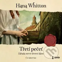 Třetí pečeť - Hana Whitton - audiokniha z kategorie Společenská beletrie