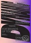 Dynamic Branding (Responsive and Adaptive Graphics for Brands of Today) - kniha z kategorie Grafický design