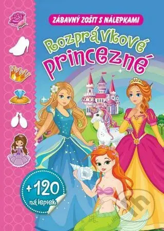 Rozprávkové princezné + 120 nálepiek (Zábavný zošit s nálepkami) - kniha z kategorie Omalovánky