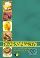 Tovaroznalectvo pre 4. ročník študijného odboru potravinárstvo - kniha z kategorie Odborné školy