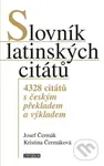 Slovník latinských citátů (4328 citátů s českým překladem a výkladem) - kniha z kategorie Citáty a aforismy
