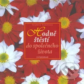 Hodně štěstí do společného života - Thomas Romanus