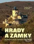 Hrady a zámky (Klenoty Čech, Moravy a Slezska) - Vladimír Brych, Jan Rendek