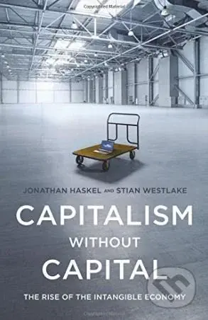 Capitalism without Capital (The Rise of the Intangible Economy) - kniha z kategorie Byznys a management