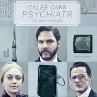 Psychiatr - Caleb Carr - audiokniha z kategorie Detektivky, thrillery a horory