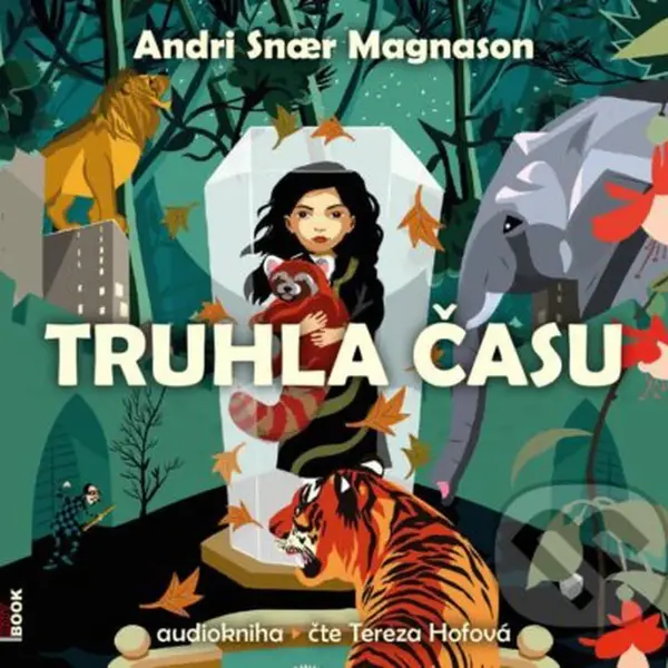Truhla času - Andri Snaer Magnason - audiokniha z kategorie Pro děti