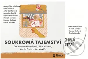 Soukromá tajemství - Alena Mornštajnová, Petr Šabach, Jaroslav Rudiš, Marek Epstein, Petra Dvořáková - audiokniha z kategorie Společenská beletrie