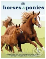 Horses & Ponies (Everything You Need to Know, From Bridles and Breeds to Jodhpurs and Jumping!) - kniha z kategorie Naučné knihy