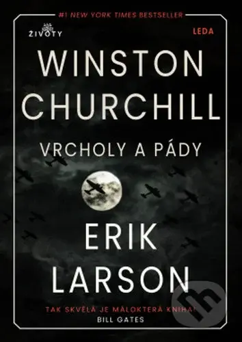 Vrcholy a pády Winstona Churchilla - Erik Larson - kniha z kategorie Životopisy