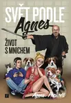 Svět podle Agnes (Život s mnichem) - Agnes Pechová - kniha z kategorie Společenská beletrie