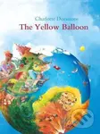 The Yellow Balloon - Charlotte Dematons - kniha z kategorie Pohádky