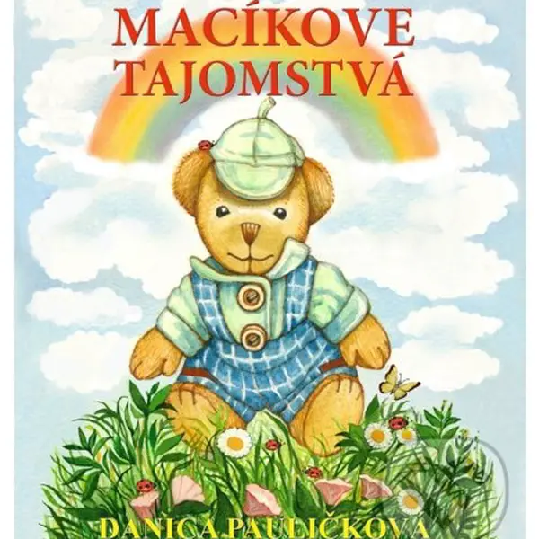 Macíkove tajomstvá - Danica Pauličková - kniha z kategorie Pohádky