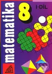 Matematika 8  I.díl - Alena Šarounová - kniha z kategorie 2. stupeň