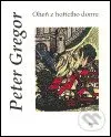 Oheň z hořícího domu - Peter Gregor - kniha z kategorie Poezie