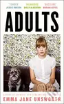 Adults - Emma Jane Unsworth - kniha z kategorie Beletrie