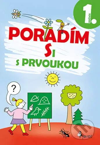 Poradím si s prvoukou 1. ročník - Iva Nováková - kniha z kategorie 1. stupeň