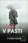 Lovec v pasti - Sofie Králová - kniha z kategorie Romantická