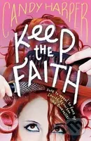 Keep the Faith - Candy Harper - kniha z kategorie Beletrie pro děti